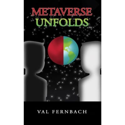 Metaverse Unfolds - Fernbach, Val