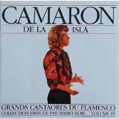 El Camarón De La Isla - Flamenco Volume 15 (CD)