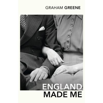 England Made Me - Graham Greene