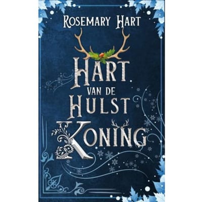 Hart Van De Hulstkoning - Rosemary Hart