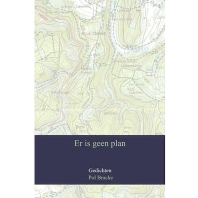 Er Is Geen Plan - Pol Bracke