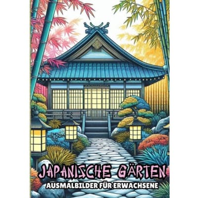 Ausmalbilder Für Erwachsene - Japanische Gärten - Malbücher für Erwachsene