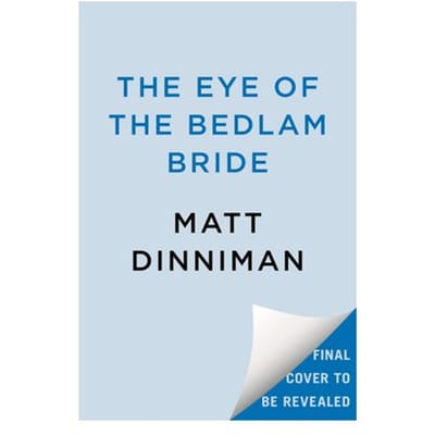 The Eye Of The Bedlam Bride - Dungeon Crawler Carl - Matt Dinniman