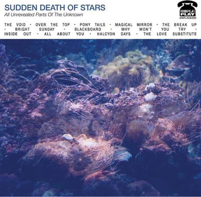 Sudden Death Of Stars - All Unrevealed Parts Of The Unknown (CD)