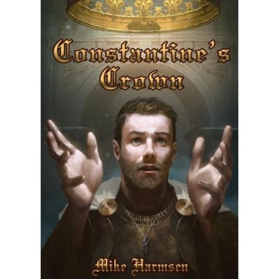 Constantine's Crown - Mike Harmsen