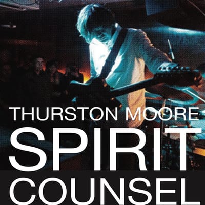Thurston Moore - Spirit Counsel (Plus Book) (3 CD)