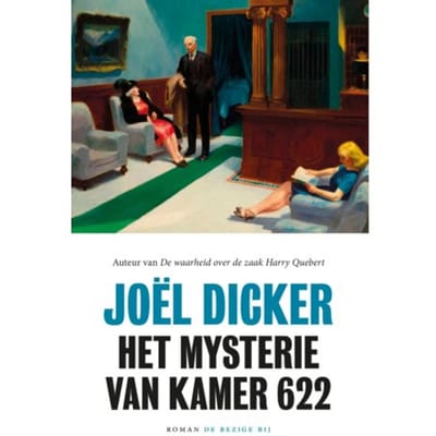 Het Mysterie Van Kamer 622 - Joël Dicker