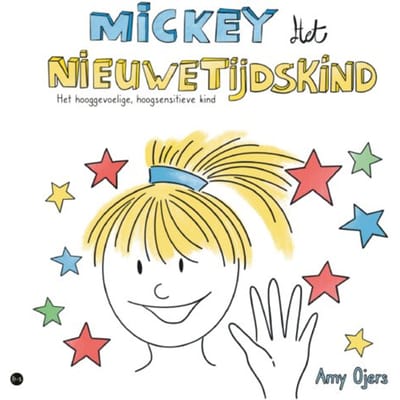 Mickey Het Nieuwetijdskind - Amy Ojers