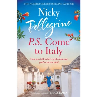 P.S. Come To Italy - Nicky Pellegrino