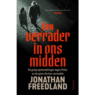 Een Verrader In Ons Midden - Jonathan Freedland