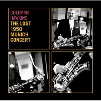 Lost 1950 Munich Concert - Coleman Hawkins