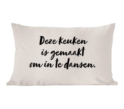 Sierkussens - Kussentjes Woonkamer - 60x40 cm - Deze keuken is gemaakt om in te dansen - Taupe - Quote