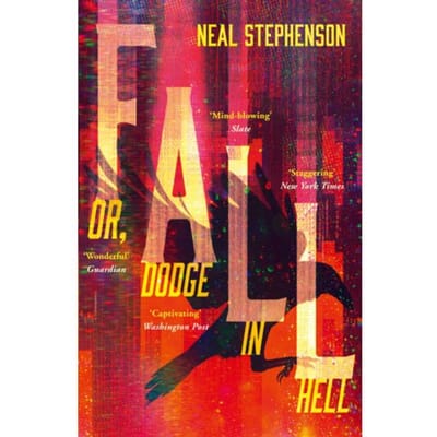 Fall Or, Dodge In Hell - Neal Stephenson