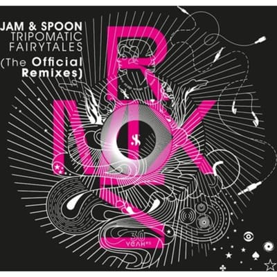 Tripomatic Fairytales (The Official Remixes) - Jam & Spoon