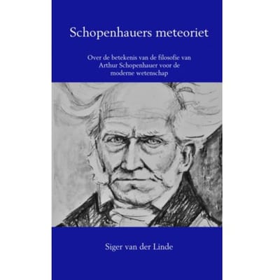 Schopenhauers Meteoriet - Siger Van der Linde
