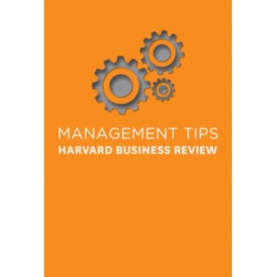 Management Tips - Management Tips - Harvard Business Review