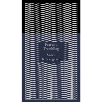 Fear And Trembling - Penguin Pocket Hardbacks - Søren Kierkegaard
