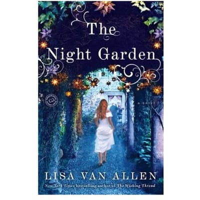 The Night Garden - Lisa Van Allen