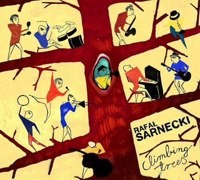 Rafal Sarnecki - Climbing Trees (CD)