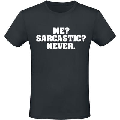 Sprüche - Fun T-shirt - Me? Sarcastic? Never. - M tot 3XL - voor Mannen - zwart