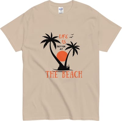 Life is Better at the Beach - T-shirt Zomer Vakantie - voor Vrouwen en Mannen - Beige - S