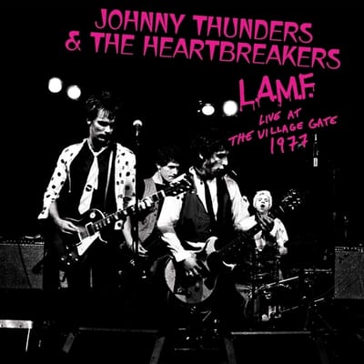 Johnny Thunders & The Heartbreakers - L.A.M.F. Live At The Village Gate 1977 (LP) (Coloured Vinyl) (Limited Edition)