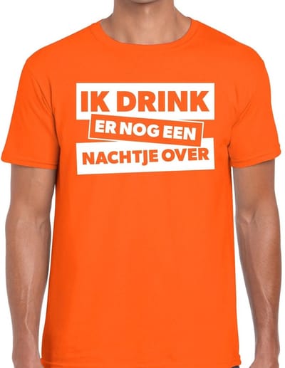 Ik drink er nog een nachtje over - tekst t-shirt - oranje - heren - koningsdag - sport - ek/wk kleding - drank shirt S