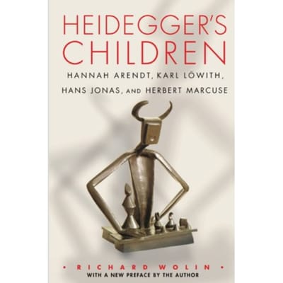 Heidegger's Children - Richard Wolin