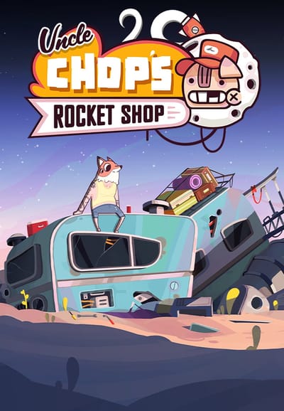 Uncle Chop's Rocket Shop - Windows Download