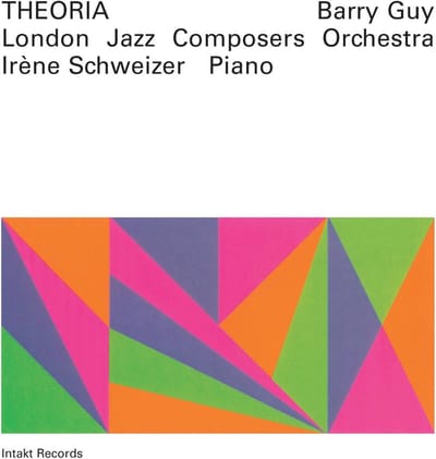Irène Schweizer, London Jazz Composers' Orchestra - Guy: Theoria (CD)