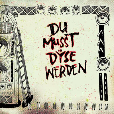 Dÿse - Du Musst Dyse Werden (7" Single)