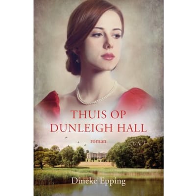 Thuis Op Dunleigh Hall - Dineke Epping