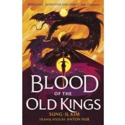 Blood Of The Old Kings - Sung-il Kim