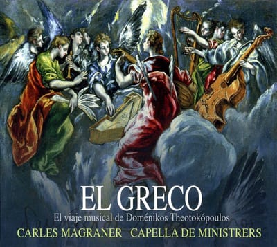 Capella De Ministrers, Carles Magraner - El Greco (CD)
