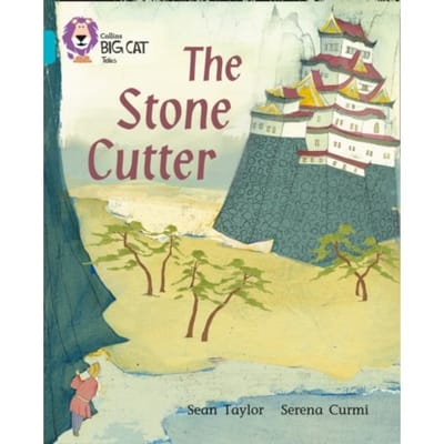 The Stone Cutter - Collins Big Cat - Sean Taylor