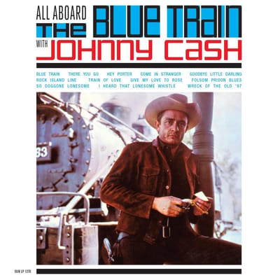 All Aboard The Blue Train With Johnny Cash