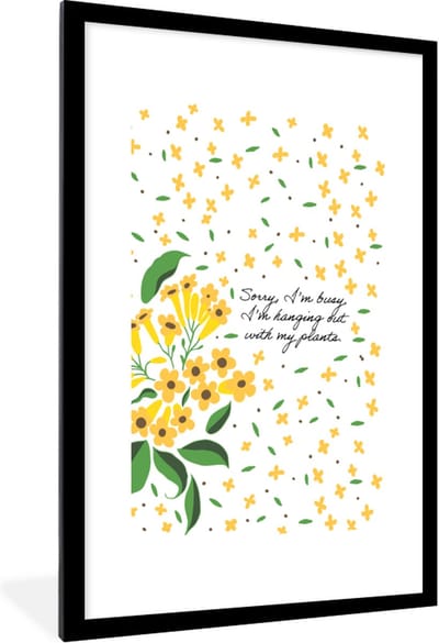 Fotolijst incl. Poster - Bloemen - Sorry I'm busy I'm hanging out with my plants - Spreuken - Quotes - 60x90 cm - Posterlijst