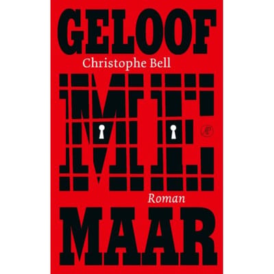 Geloof Me Maar - Christophe Bell