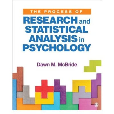 The Process Of Research And Statistical Analysis In Psychology - McBride