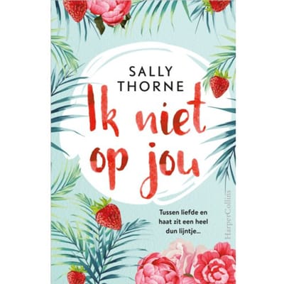 Ik Niet Op Jou - Sally Thorne