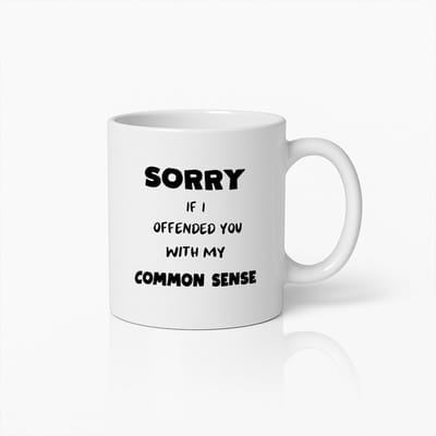 Grappige Mok met Tekst – “Sorry Als Ik Je Beledigd Heb Met Mijn Gezond Verstand” – 330ml Sarcastische Keramische Beker – Cadeau voor Collega’s, Vrienden & Kantoor