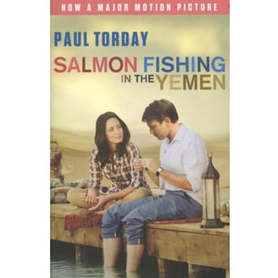 Salmon Fishing In The Yemen - Torday, Paul