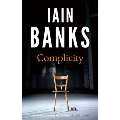 Complicity - Iain Banks