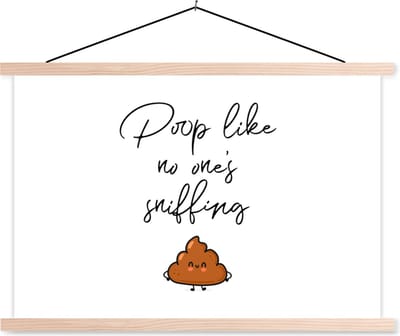 Posterhanger incl. Poster 90x60 cm - Schoolplaat - Spreuken - Quotes - Poop like no one's sniffing - Poep - Textielposter - Blanke latten
