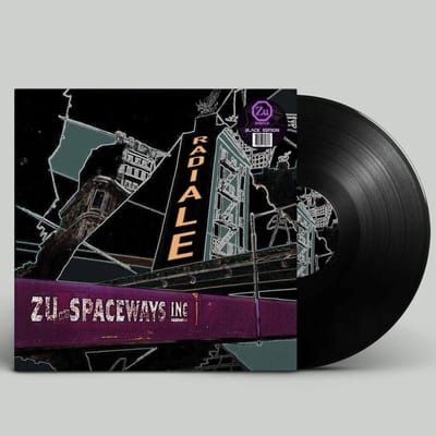 Zu + Spaceways Inc. - Radiale (LP)