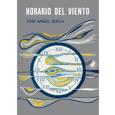 Horario Del Viento - Jose Angel Buesa