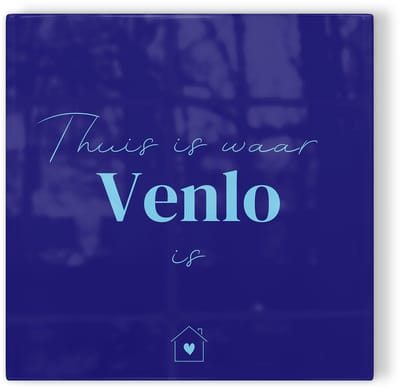 Tegeltje Thuis is waar Venlo is - donkerblauw lichtblauw - tegeltje stad - tegeltje met tekst