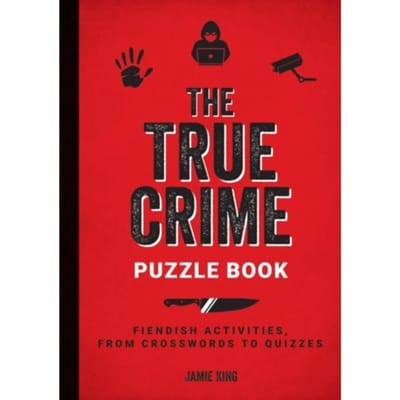 The True Crime Puzzle Book - Jamie King