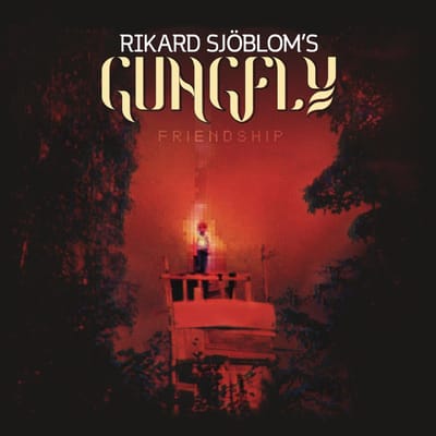Friendship - Rikard Sjöblom S Gungfly