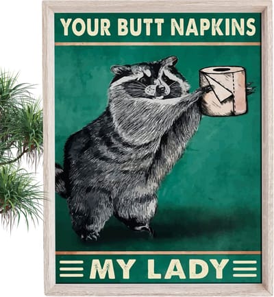 Livano Your Butt Napkins My Lady - Are You Pooping Wasbeer - Have A Nice Poop - Poster - Grappige Poster - 30x40cm